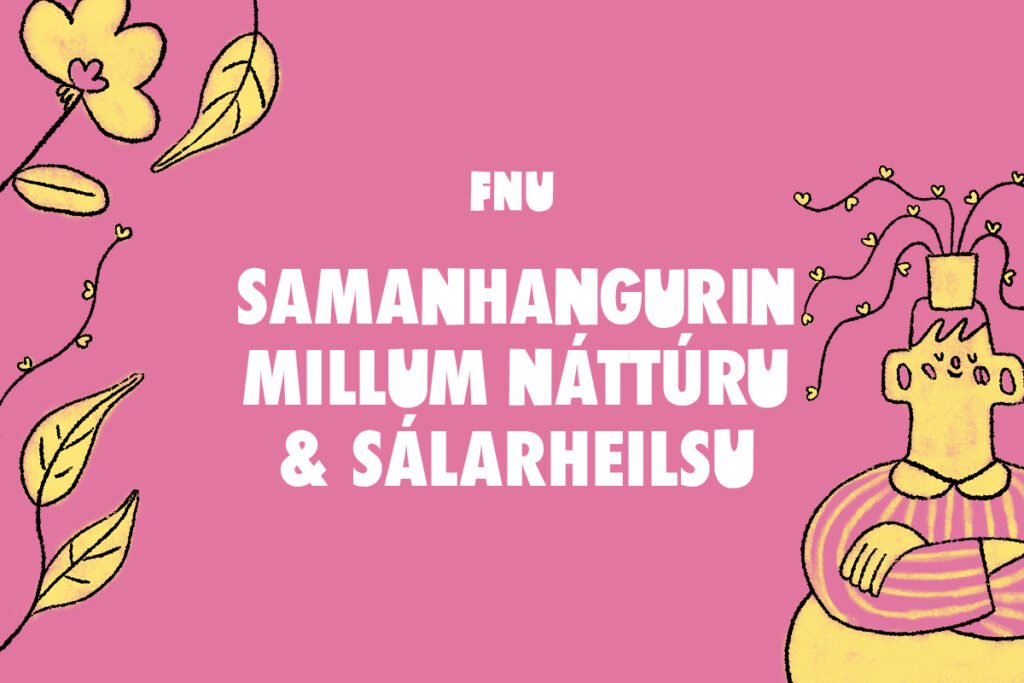 ATGONGDIN TIL NÁTTÚRU OG SÁLARHEILSU