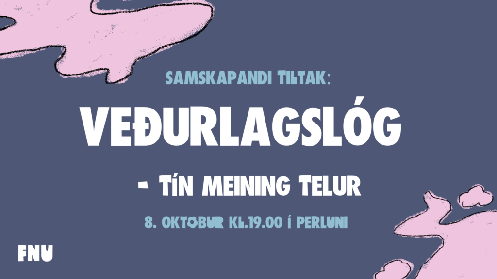 Veðurlagslóg – tín meining telur!
