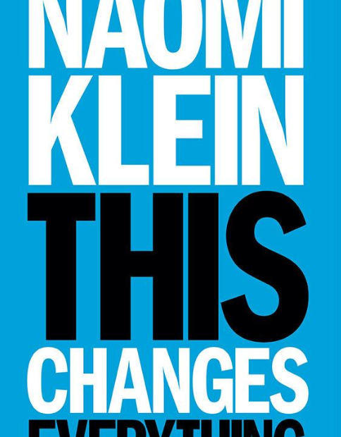 "THIS CHANGES EVERYTHING" - NAOMI KLEIN Bókin snýr seg um veðurlagsbroytingar, kapitalismu, aktivismu, vón, umframt at geva hugskot og íblástur